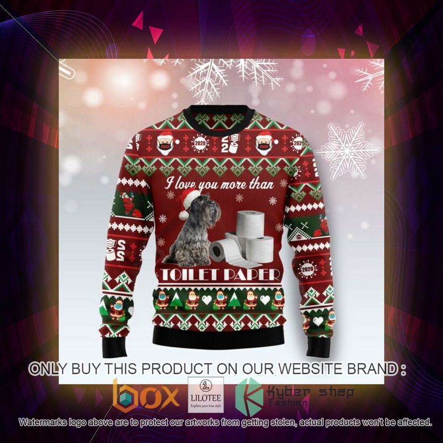 Miniature Schnauzer I Love You More Than Toilet Paper Ugly Christmas Sweatshirt 3 miniature schnauzer i love you more than toilet paper ugly christmas sweatshirt 3 55344
