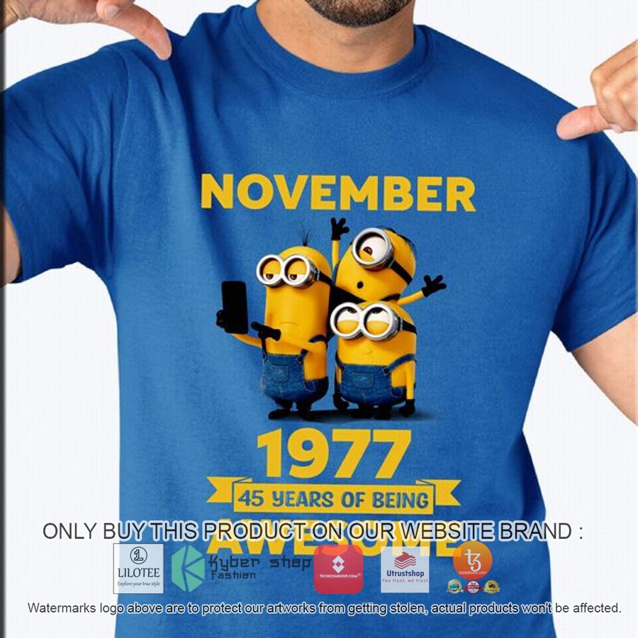 minions november 1977 45 years of being awesome 2d shirt hoodie 1 88615
