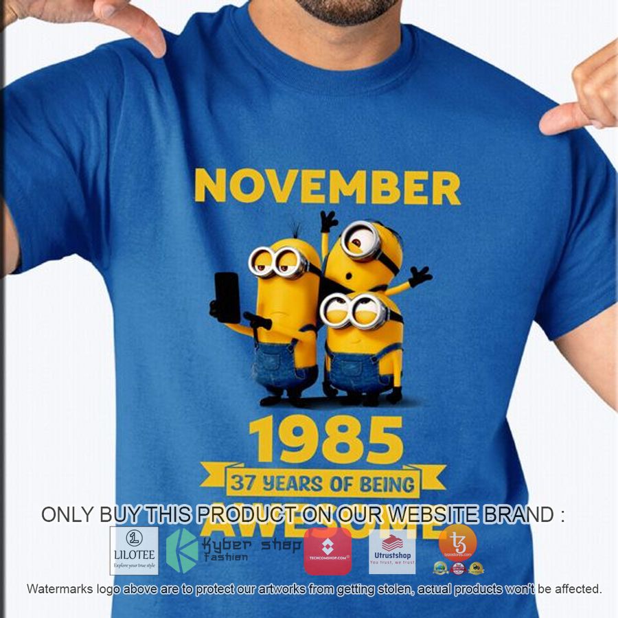 minions november 1985 37 years of being awesome 2d shirt hoodie 1 79950