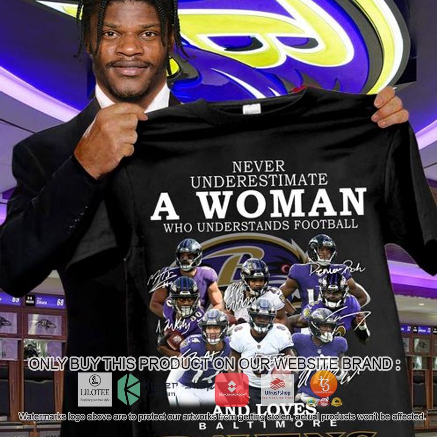 never underestimate a woman who understands football and loves baltimore ravens 2d shirt hoodie 1 82639