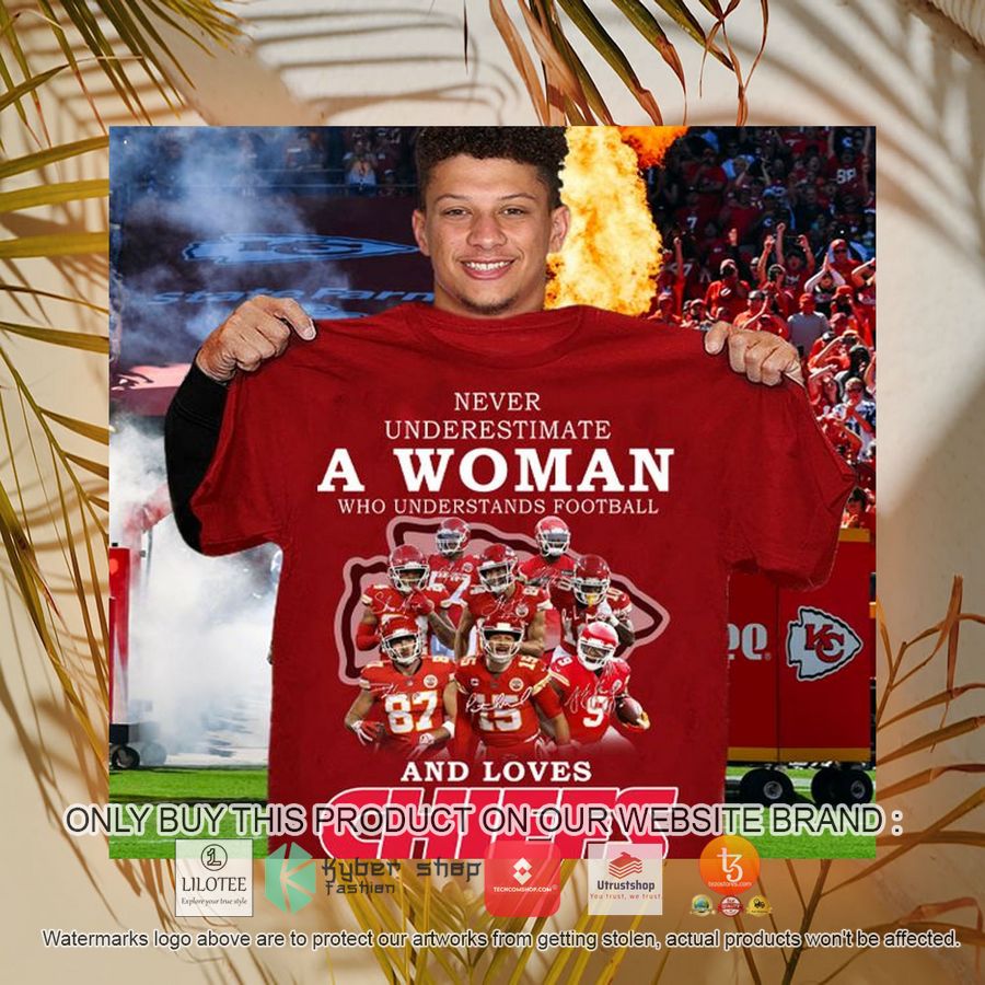 never underestimate a woman who understands football and loves chiefs 2d shirt hoodie 1 96880
