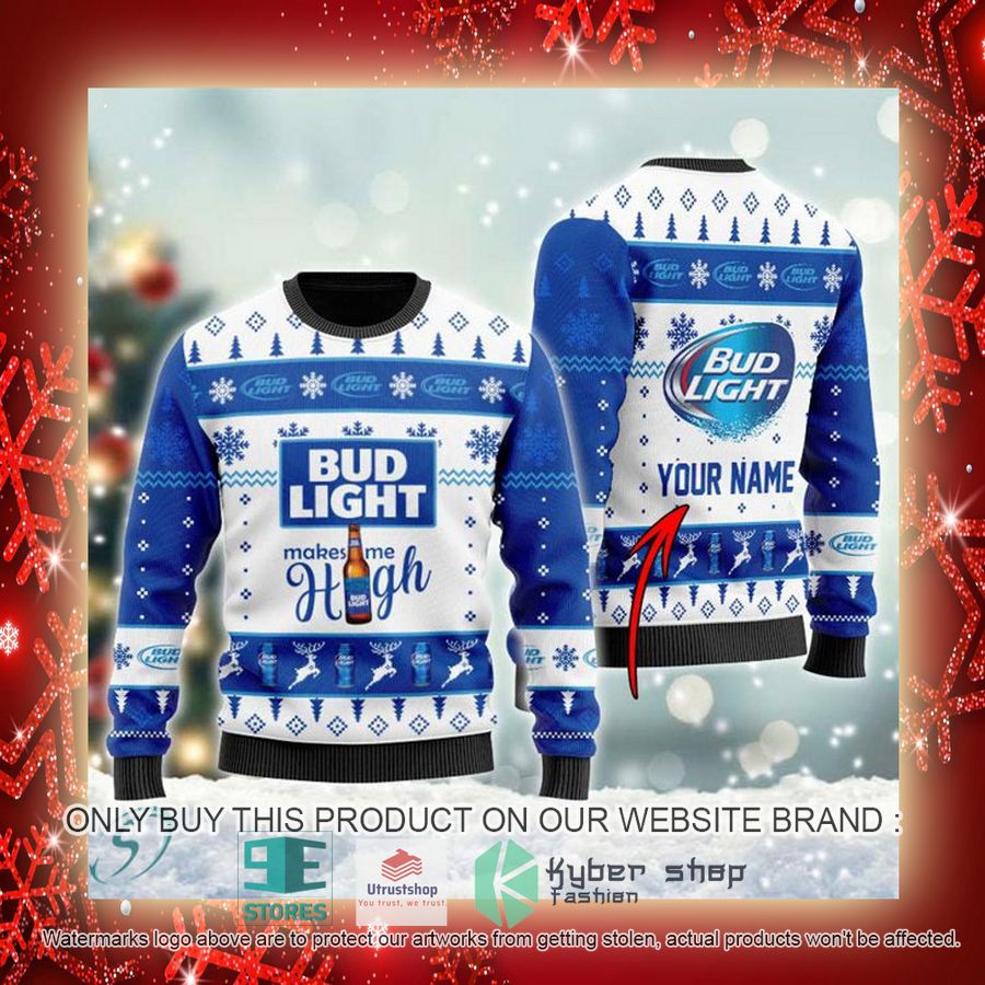 NEW Personalized Bud Light Makes Me High Christmas Ugly Sweater 3 personalized bud light makes me high ugly christmas sweater 3 73444