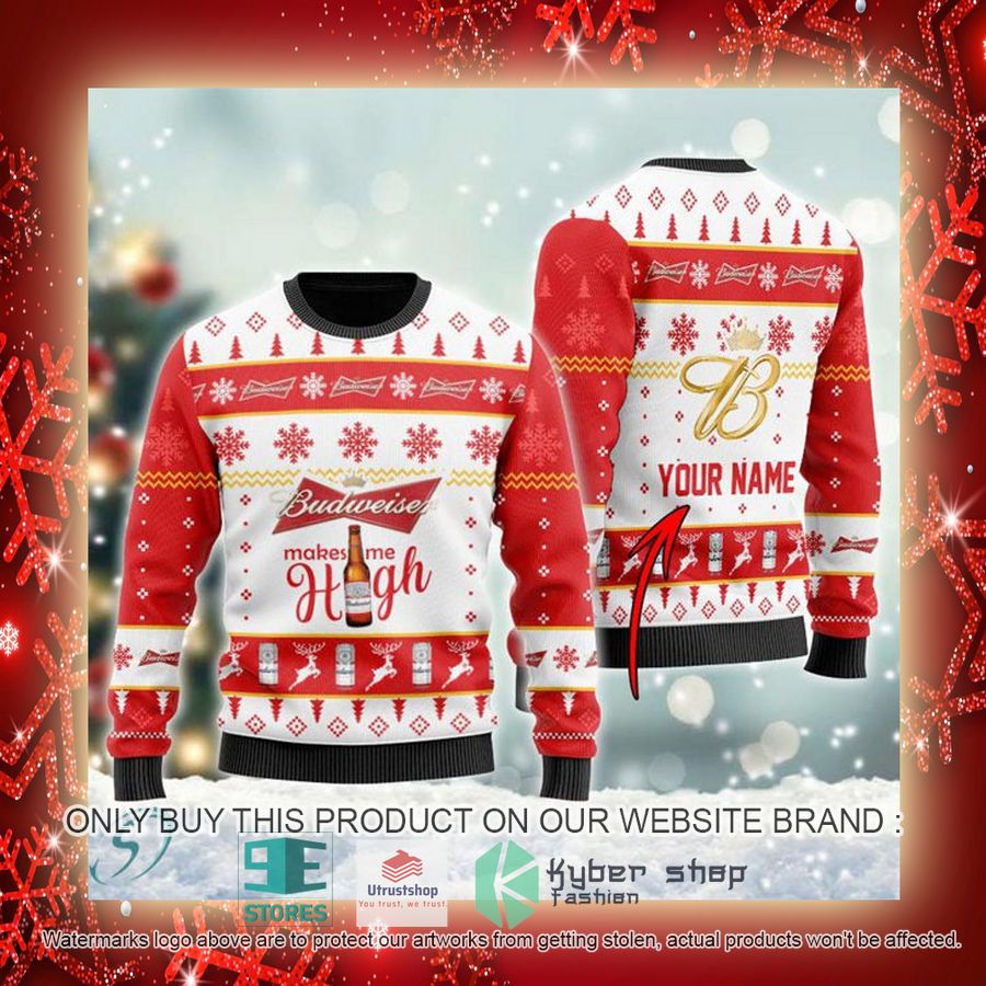 NEW Personalized Budweiser Makes Me High Christmas Ugly Sweater 3 personalized budweiser makes me high ugly christmas sweater 3 25994