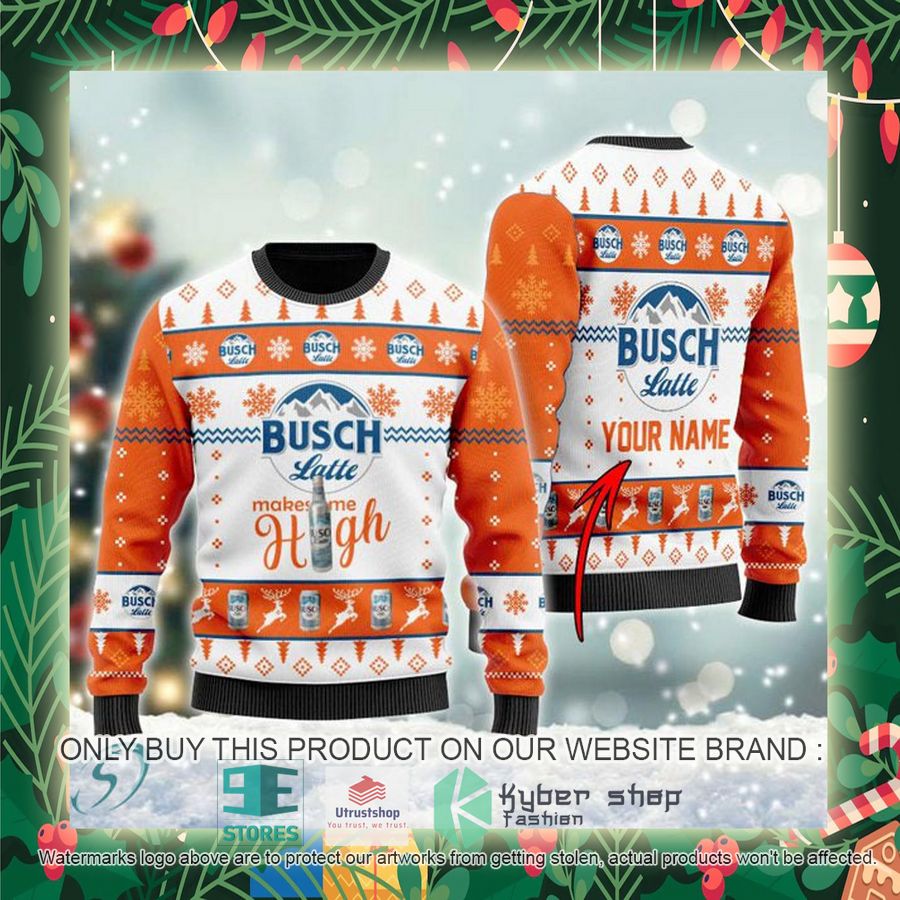 personalized busch latte makes me high ugly christmas sweater 2 42167
