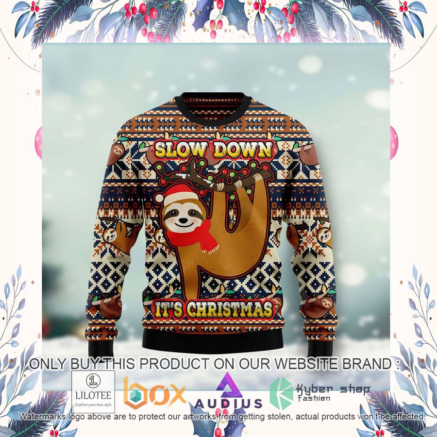 Sloth Slow Down Its Christmas Ugly Christmas Sweater 10 sloth slow down its christmas ugly christmas sweater 10 33608