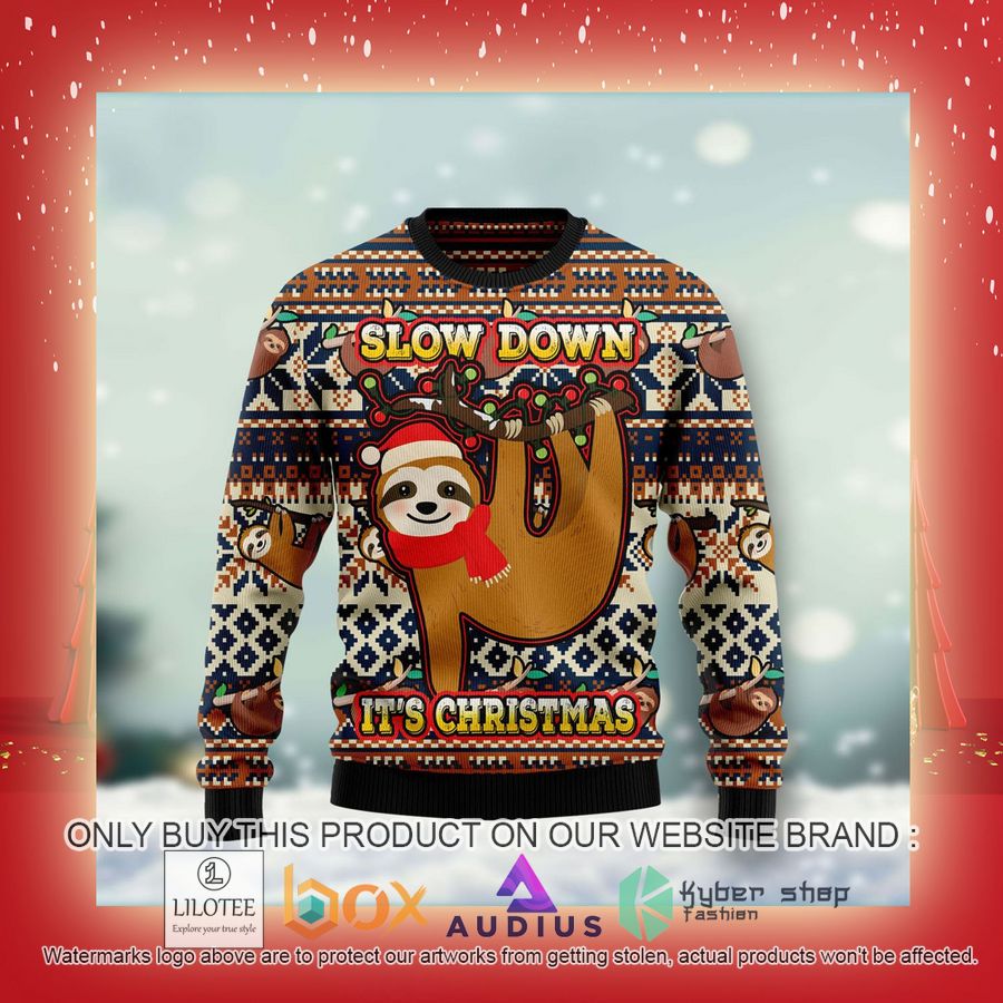 Sloth Slow Down Its Christmas Ugly Christmas Sweater 7 sloth slow down its christmas ugly christmas sweater 7 93401