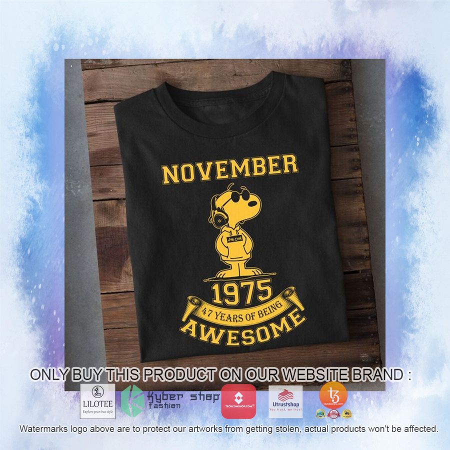 HOT Snoopy November 1975 47 Years of being awesome 2D Hoodie, Shirt 3 snoopy november 1975 47 years of being awesome 2d shirt hoodie 2 98878
