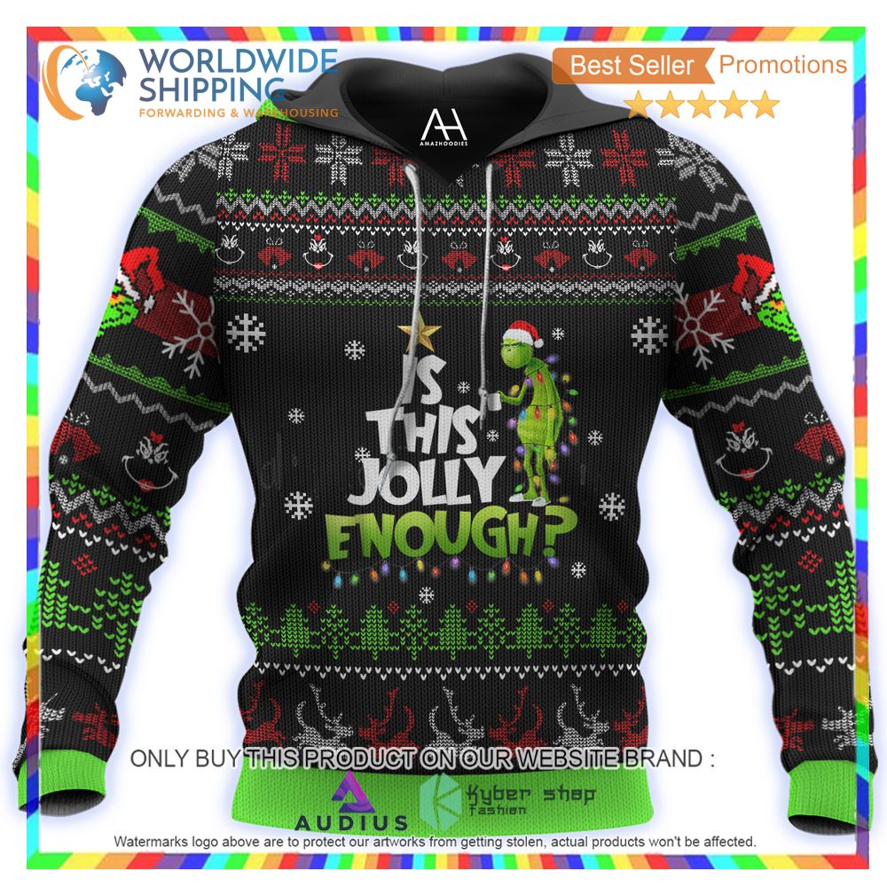 Grinch Is This Jolly Enough Christmas 3D Shirt, Hoodie 3 grinch is this jolly enough christmas 3d shirt hoodie 3 83775