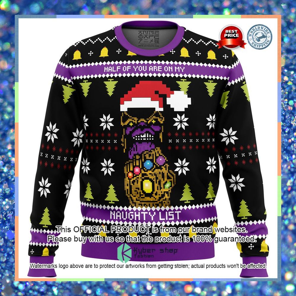 Half of you are on my NAUGHTY List! Thanos Christmas Sweater 3 Half of you are on my NAUGHTY List! Thanos Christmas Sweater word2