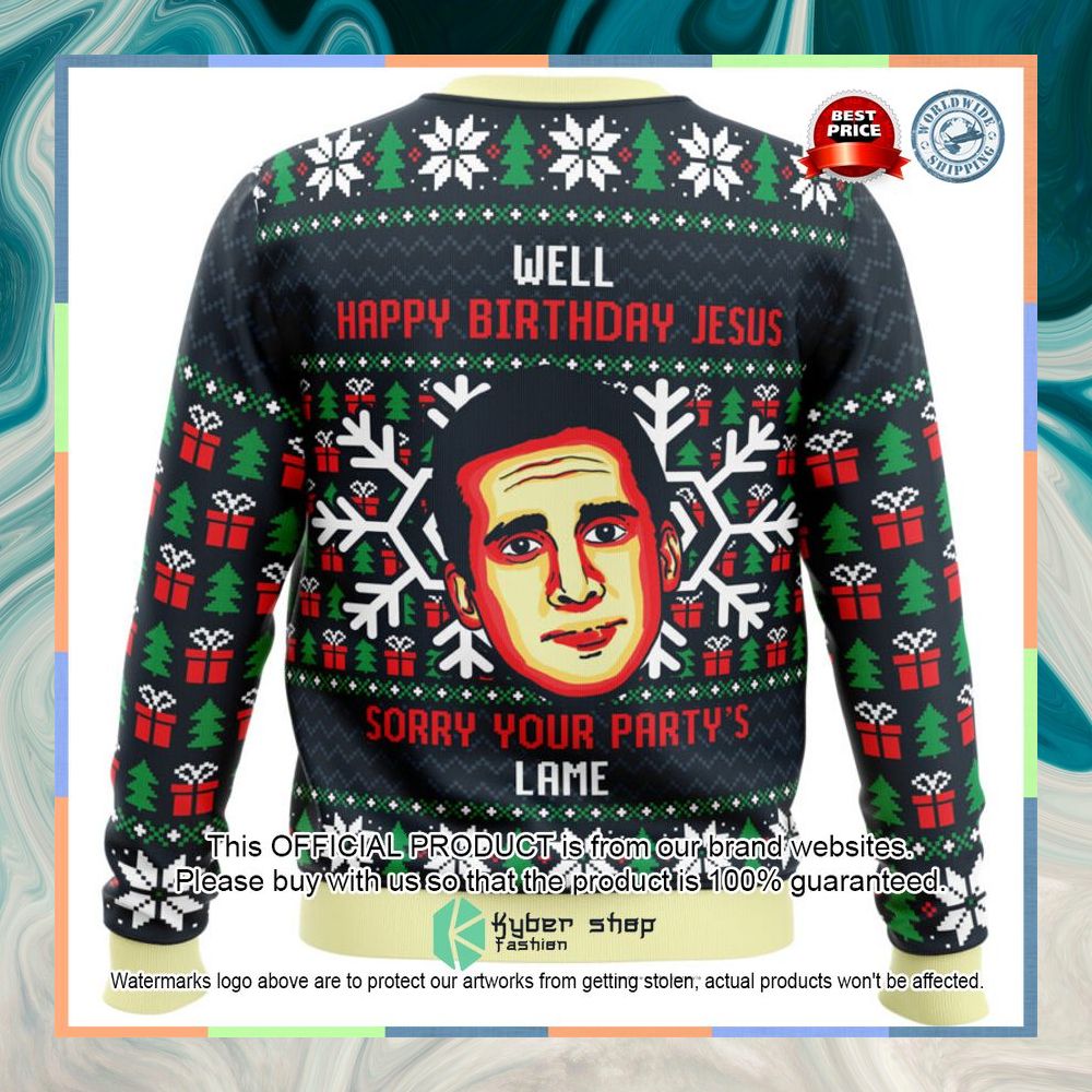 Happy Birthday Jesus Sorry Your Party's Lame The Office Christmas Sweater 4