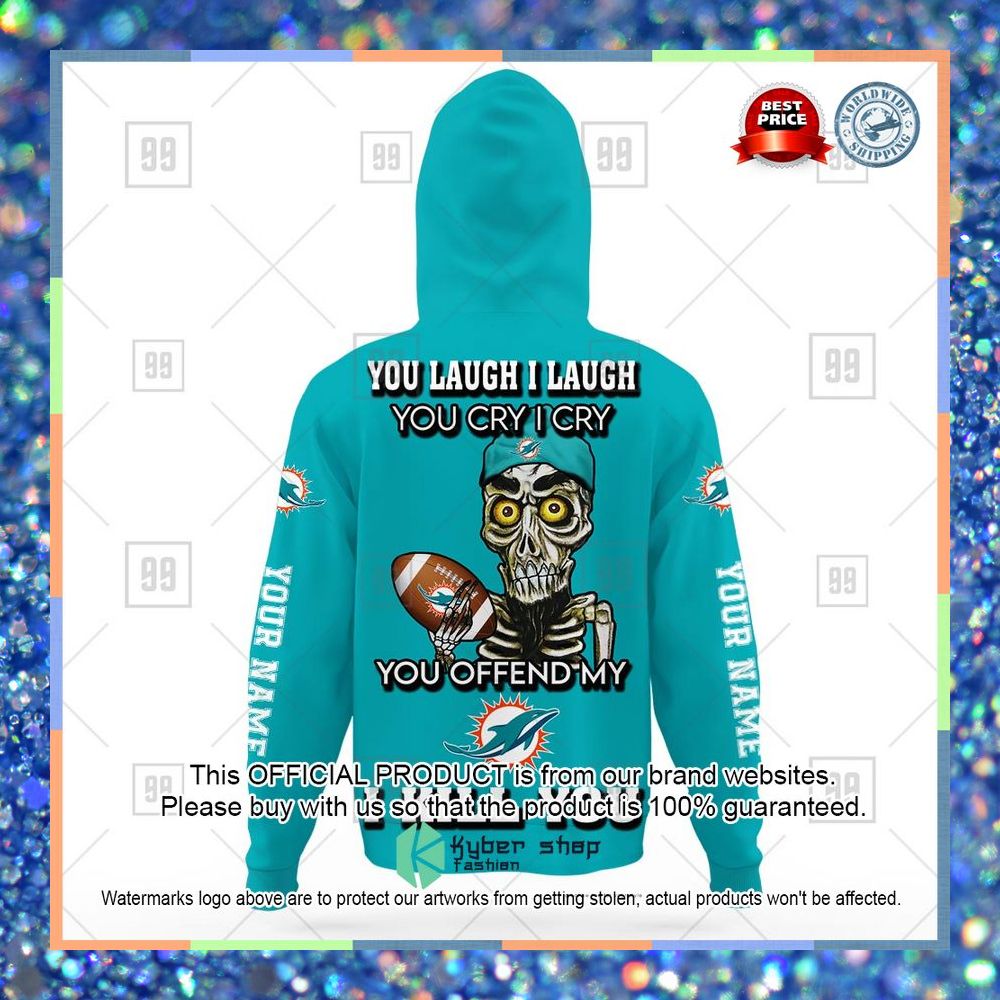 Personalized NFL Miami Dolphins You Laugh I Laugh Achmed Shirt, Hoodie 14 Personalized NFL Miami Dolphins You Laugh I Laugh Achmed Shirt, Hoodie word3