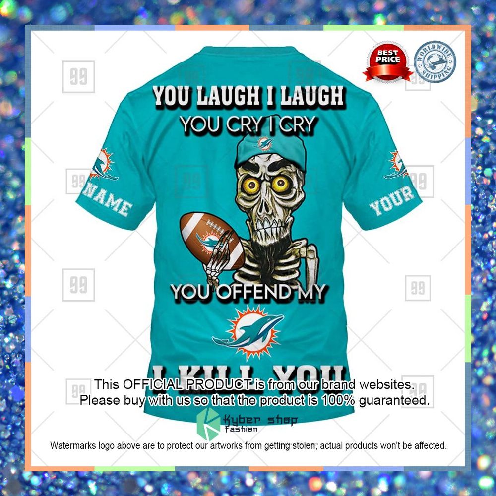 Personalized NFL Miami Dolphins You Laugh I Laugh Achmed Shirt, Hoodie 15 Personalized NFL Miami Dolphins You Laugh I Laugh Achmed Shirt, Hoodie word3