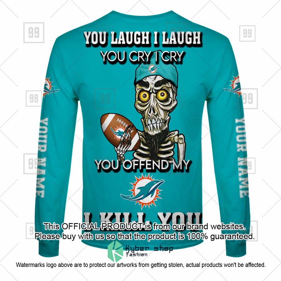 Personalized NFL Miami Dolphins You Laugh I Laugh Achmed Shirt, Hoodie 8 Personalized NFL Miami Dolphins You Laugh I Laugh Achmed Shirt, Hoodie word3