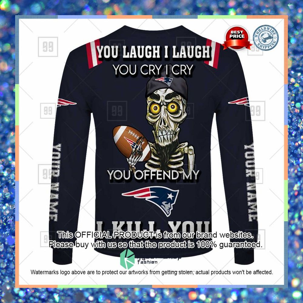 Personalized NFL New England Patriots You Laugh I Laugh Achmed Shirt, Hoodie 16 Personalized NFL New England Patriots You Laugh I Laugh Achmed Shirt, Hoodie word2