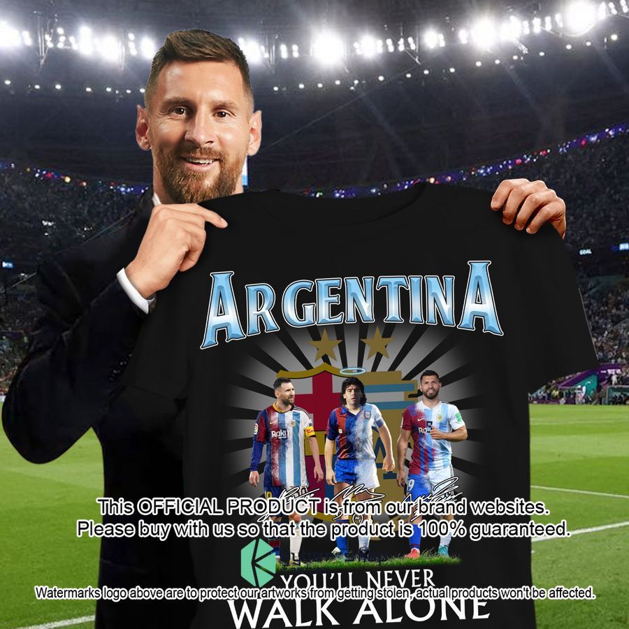 Argentina You'll Never Walk Alone Shirt, Hoodie 3 Argentina You'll Never Walk Alone Shirt, Hoodie word2