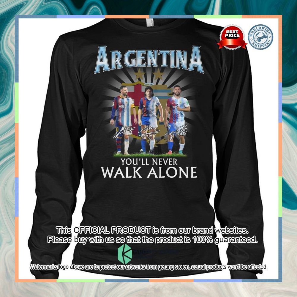 Argentina You'll Never Walk Alone Shirt, Hoodie 13 Argentina You'll Never Walk Alone Shirt, Hoodie word2