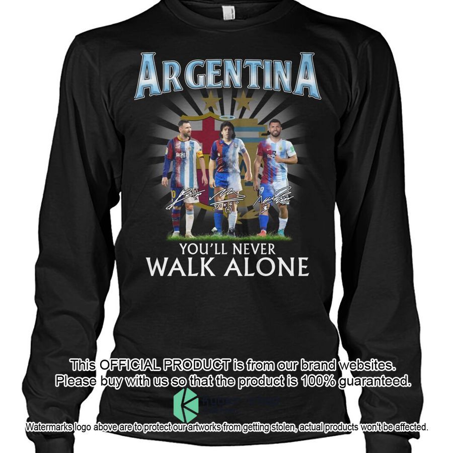 Argentina You'll Never Walk Alone Shirt, Hoodie 5 Argentina You'll Never Walk Alone Shirt, Hoodie word2