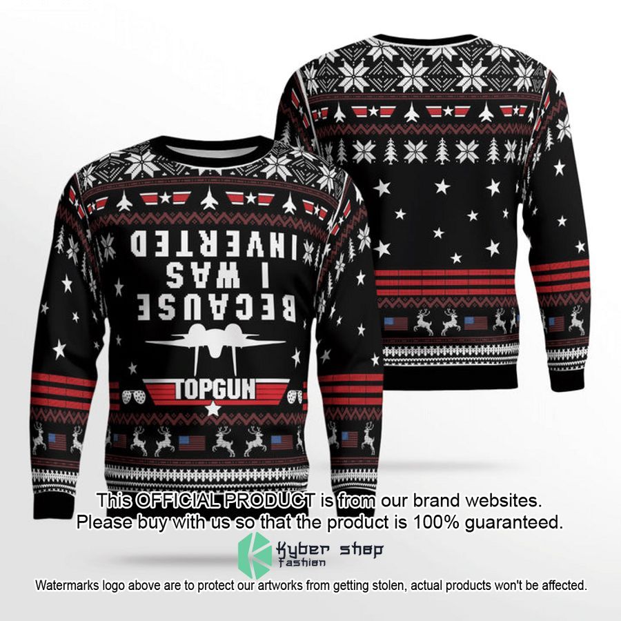 Because I Was Inverted Top Gun Ugly Christmas Sweater