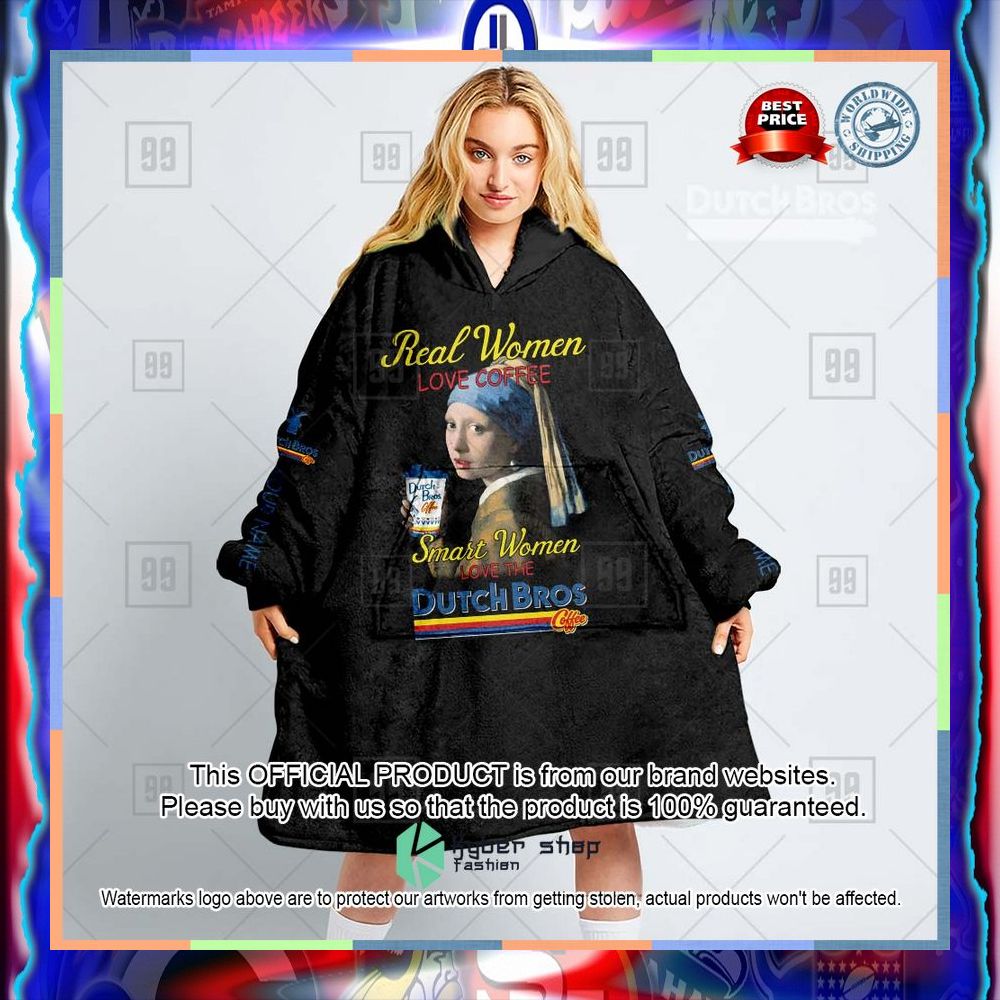 Personalized Dutch Bros Real Women with a Pearl Earring Oodie Hoodie Blanket 5 Personalized Dutch Bros Real Women with a Pearl Earring Oodie Hoodie Blanket word1