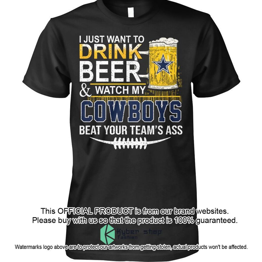 Watch My Cowboys Beat Your Team's Ass Shirt, Hoodie