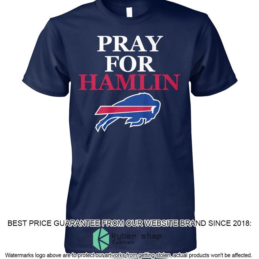 Buffalo Bills Pray for Hamlin Shirt, Hoodie