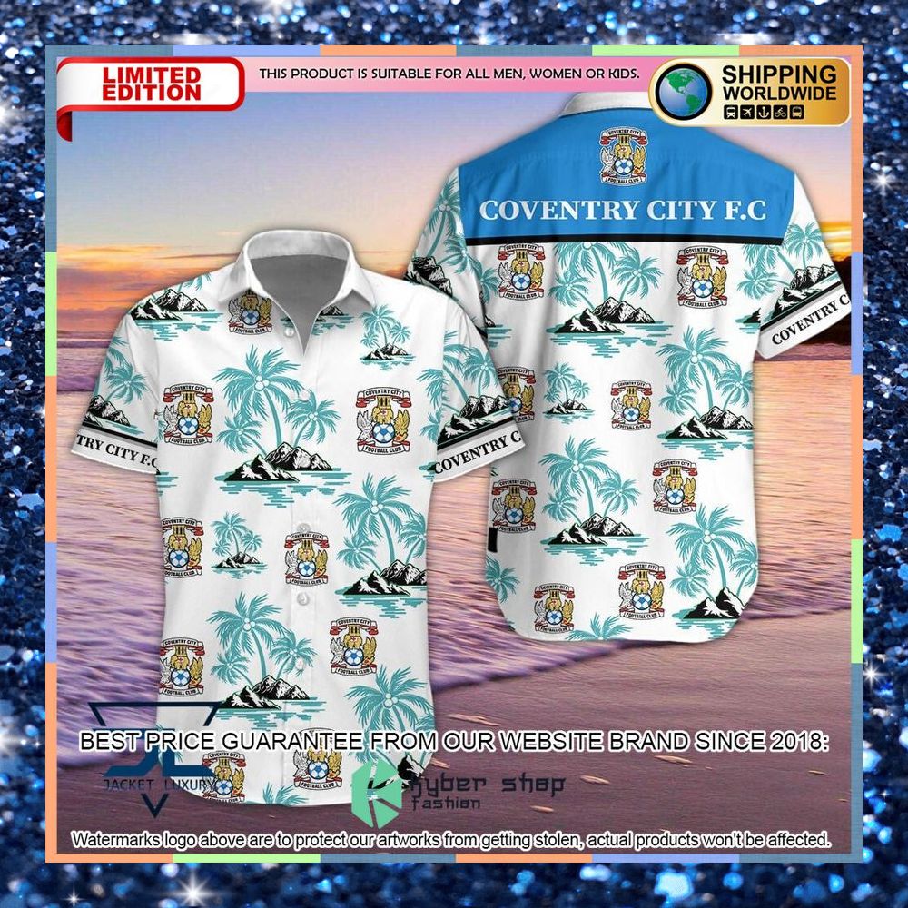 Coventry City F.C Palm Tree Hawaiian Shirt, Shorts 3 Coventry City F.C Palm Tree Hawaiian Shirt, Shorts word3