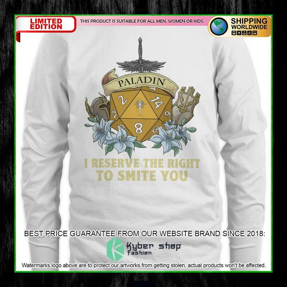 Dungeons and Dragons Paladin I Reserve The Right To Smite You Hoodie, Shirt 14 Dungeons and Dragons Paladin I Reserve The Right To Smite You Hoodie, Shirt word2