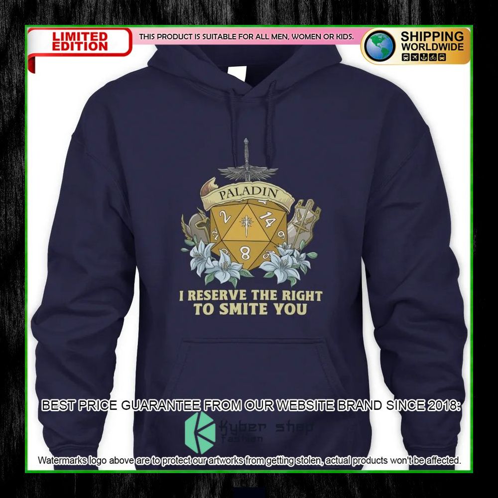 Dungeons and Dragons Paladin I Reserve The Right To Smite You Hoodie, Shirt 16 Dungeons and Dragons Paladin I Reserve The Right To Smite You Hoodie, Shirt word2