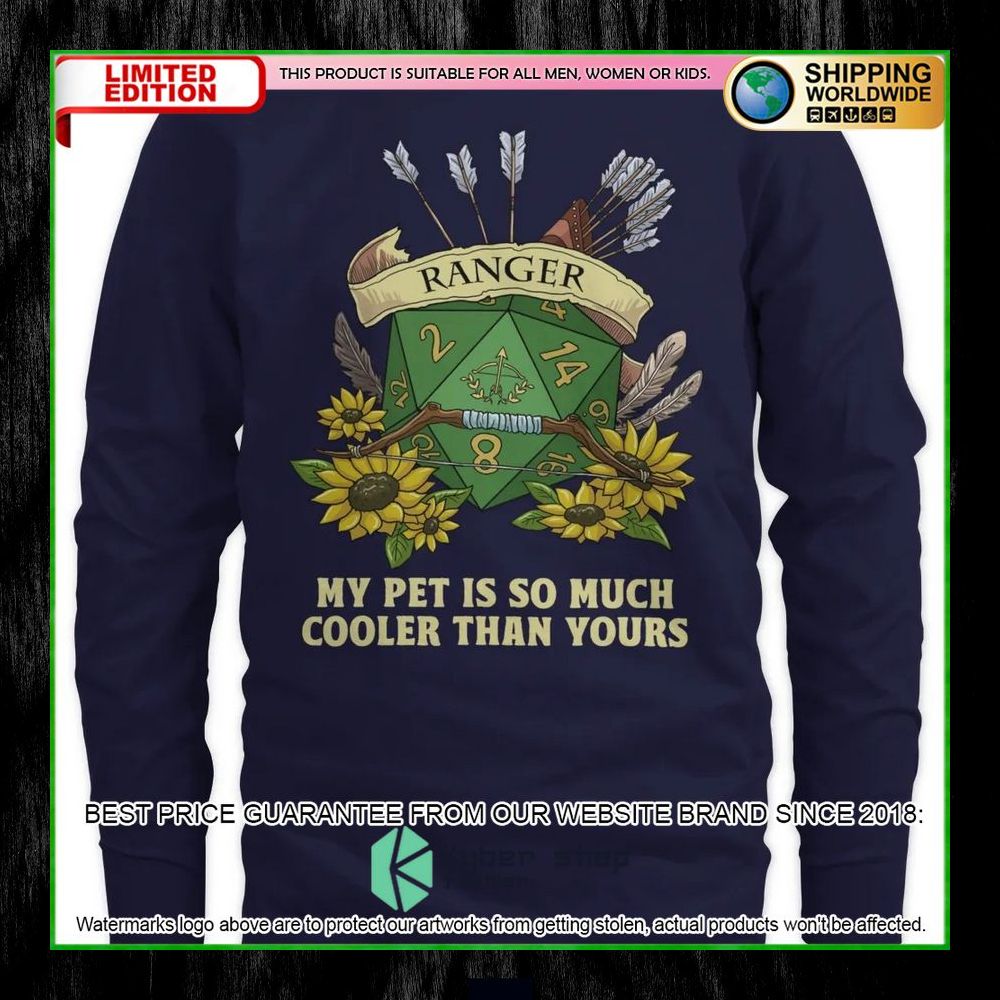 Dungeons and Dragons Ranger My Pet Is So Much Cooler Than Yours Hoodie, Shirt 22 Dungeons and Dragons Ranger My Pet Is So Much Cooler Than Yours Hoodie, Shirt word3