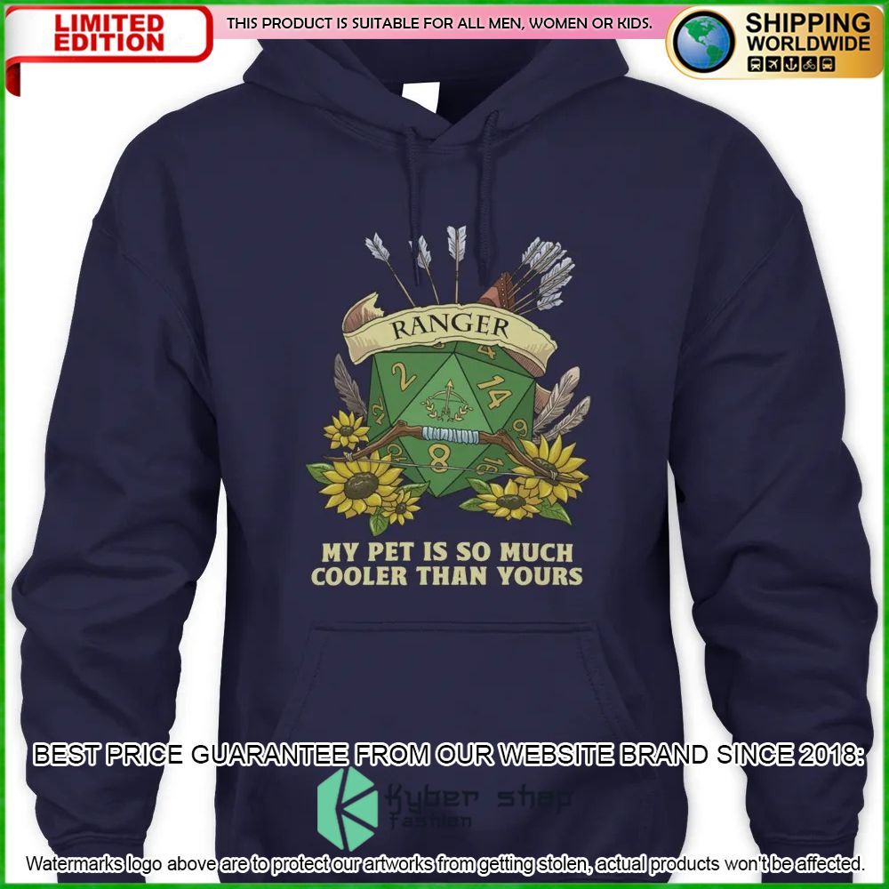 Dungeons and Dragons Ranger My Pet Is So Much Cooler Than Yours Hoodie, Shirt 3 Dungeons and Dragons Ranger My Pet Is So Much Cooler Than Yours Hoodie, Shirt word3