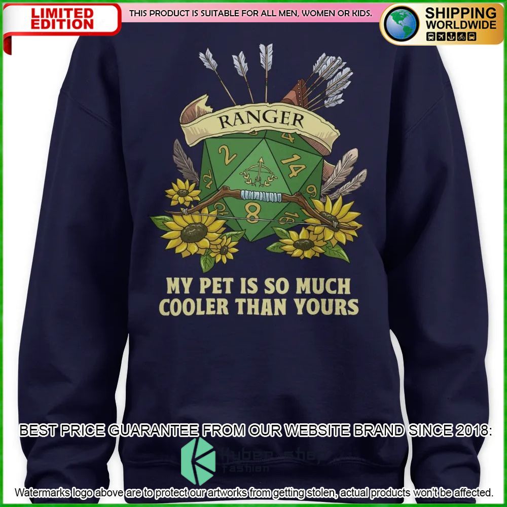 Dungeons and Dragons Ranger My Pet Is So Much Cooler Than Yours Hoodie, Shirt 7 Dungeons and Dragons Ranger My Pet Is So Much Cooler Than Yours Hoodie, Shirt word3