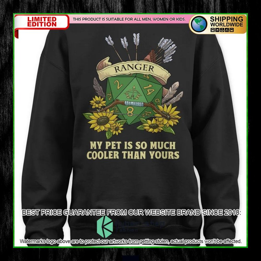 Dungeons and Dragons Ranger My Pet Is So Much Cooler Than Yours Hoodie, Shirt 19 Dungeons and Dragons Ranger My Pet Is So Much Cooler Than Yours Hoodie, Shirt word3