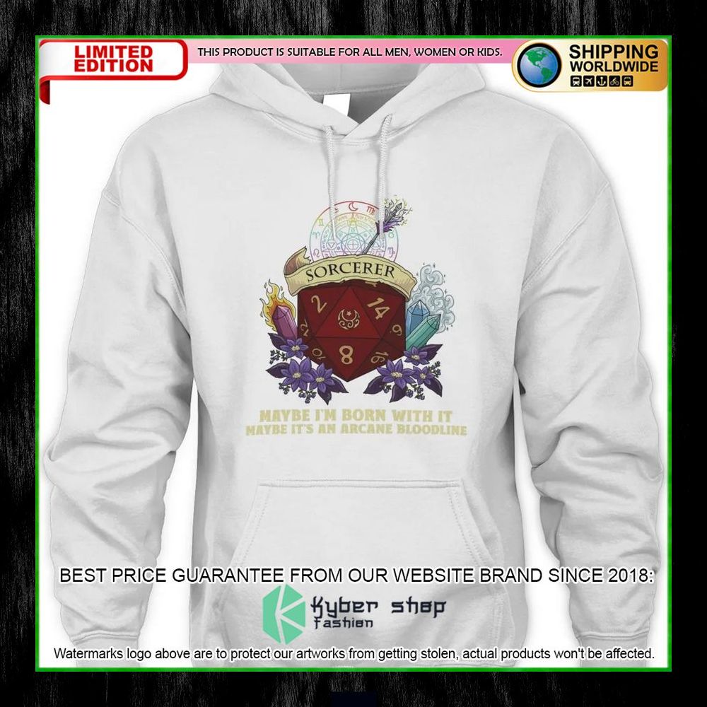 Dungeons and Dragons Sorcerer Maybe I'm Born With It Maybe It's An Arcane Bloodline Hoodie, Shirt 11 Dungeons and Dragons Sorcerer Maybe I'm Born With It Maybe It's An Arcane Bloodline Hoodie, Shirt word2