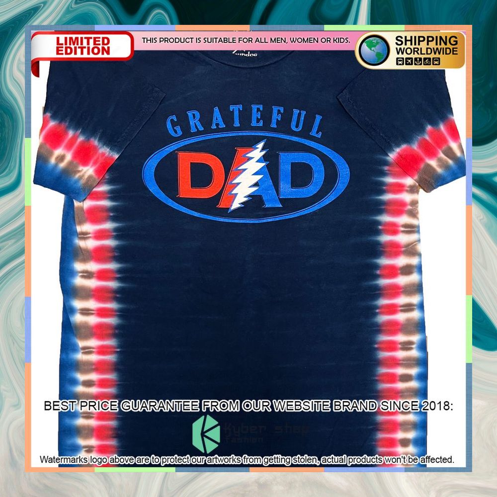 Grateful Dad Tie Dye Shirt, Hoodie 5 Grateful Dad Tie Dye Shirt, Hoodie word3
