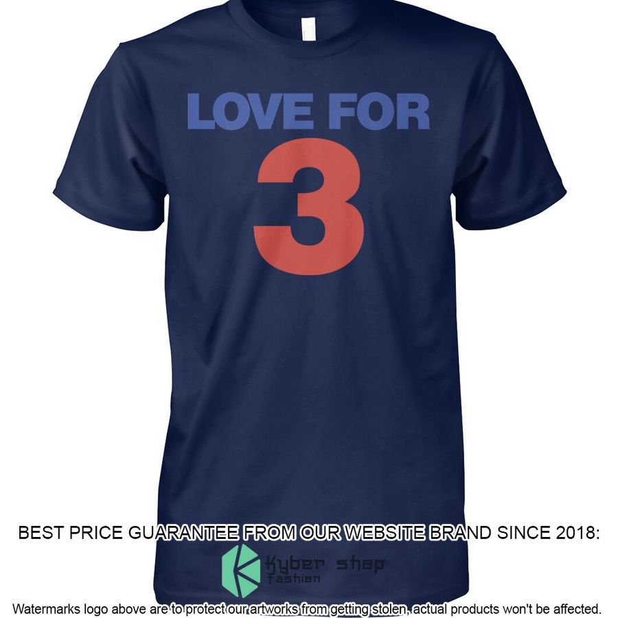 Love for 3 Shirt, Hoodie