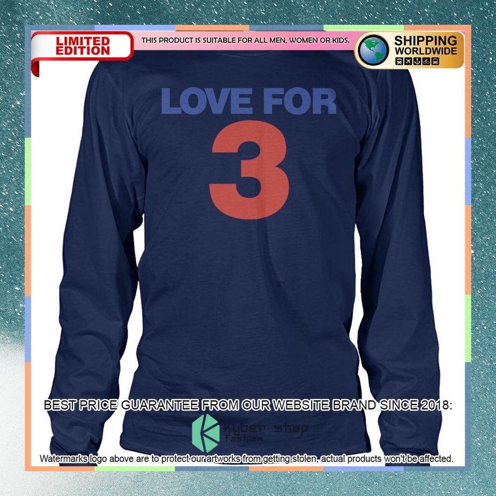 Love for 3 Shirt, Hoodie 8 Love for 3 Shirt, Hoodie word1