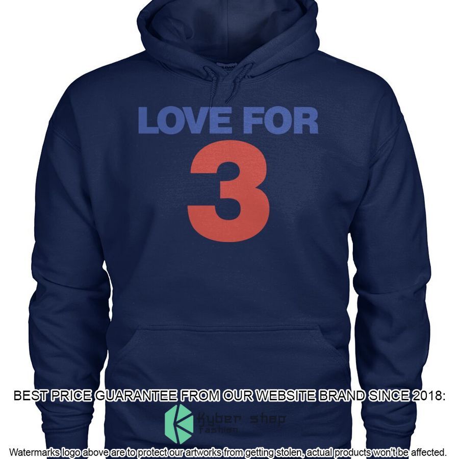 Love for 3 Shirt, Hoodie 5 Love for 3 Shirt, Hoodie word1