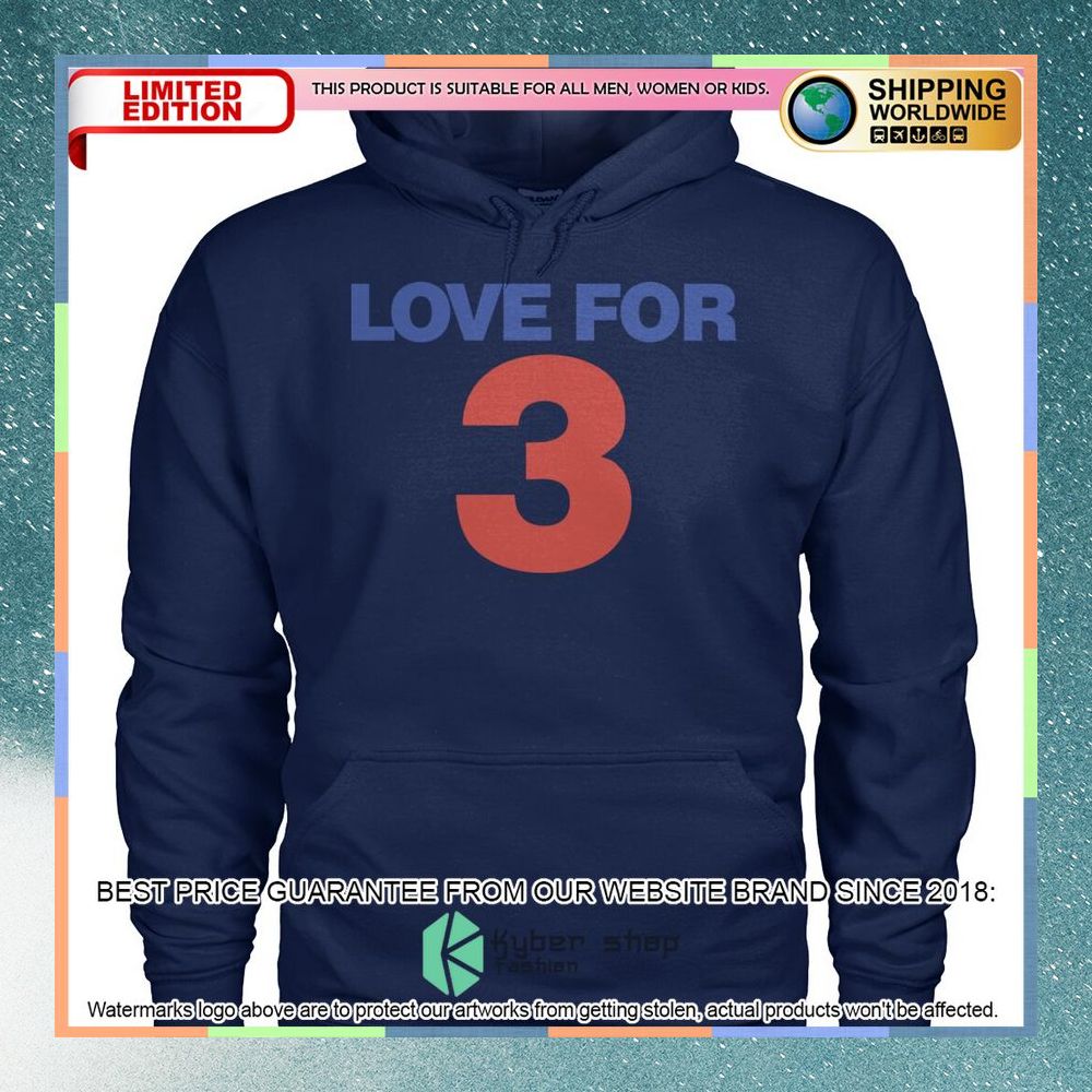 Love for 3 Shirt, Hoodie 10 Love for 3 Shirt, Hoodie word1