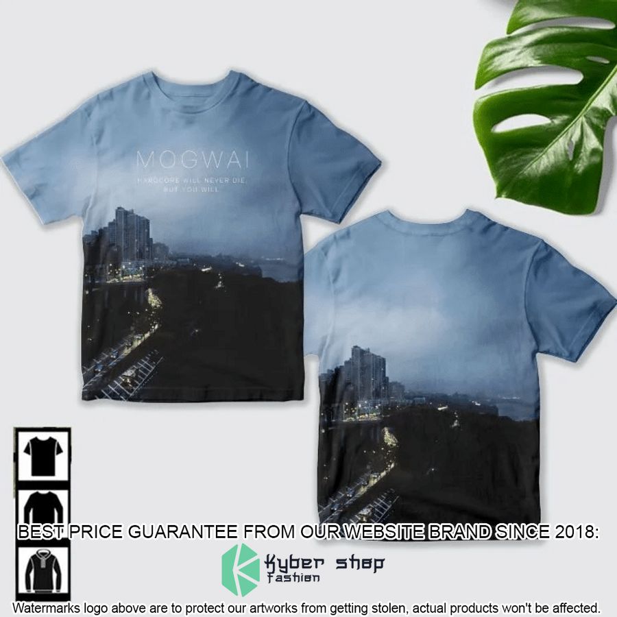 mogwai hardcore will never die but you will 3d t shirt 1 274