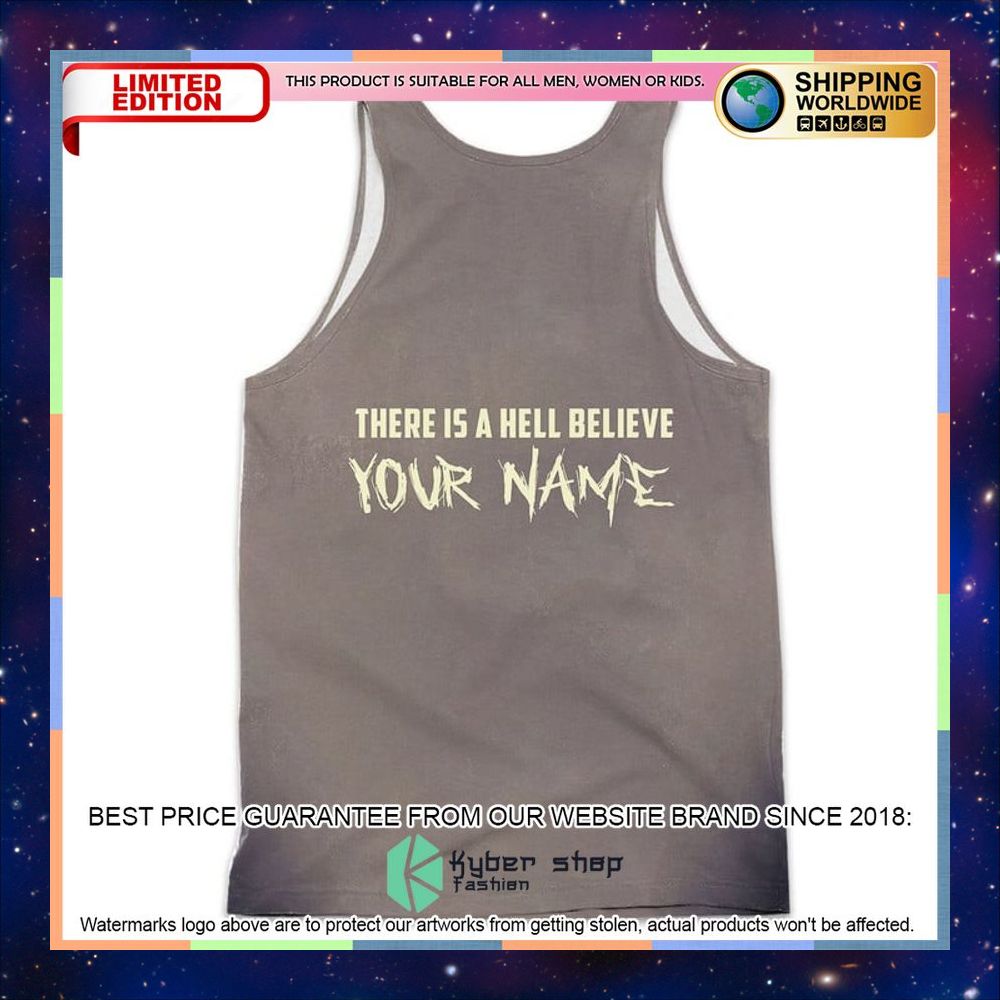 Personalized Horizon There Is A Hell Believe Tank Top 4 personalized horizon there is a hell believe tank top 2 689