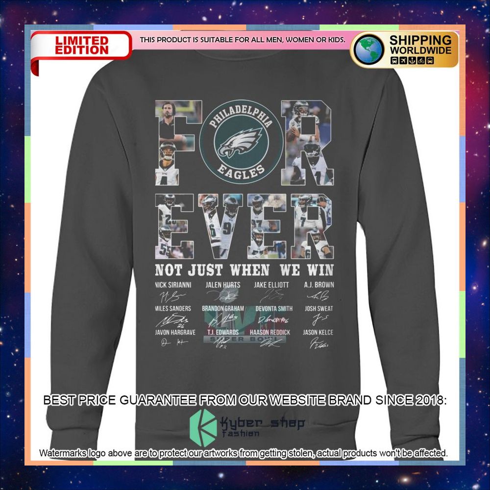 Philadelphia Eagles Forever Not Just When We Win 2D Shirt, Hoodie 15 philadelphia eagles forever not just when we win 2d shirt hoodie 3 20