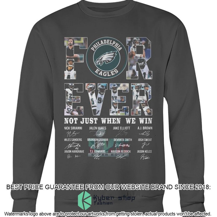 Philadelphia Eagles Forever Not Just When We Win 2D Shirt, Hoodie 3 philadelphia eagles forever not just when we win 2d shirt hoodie 3 483