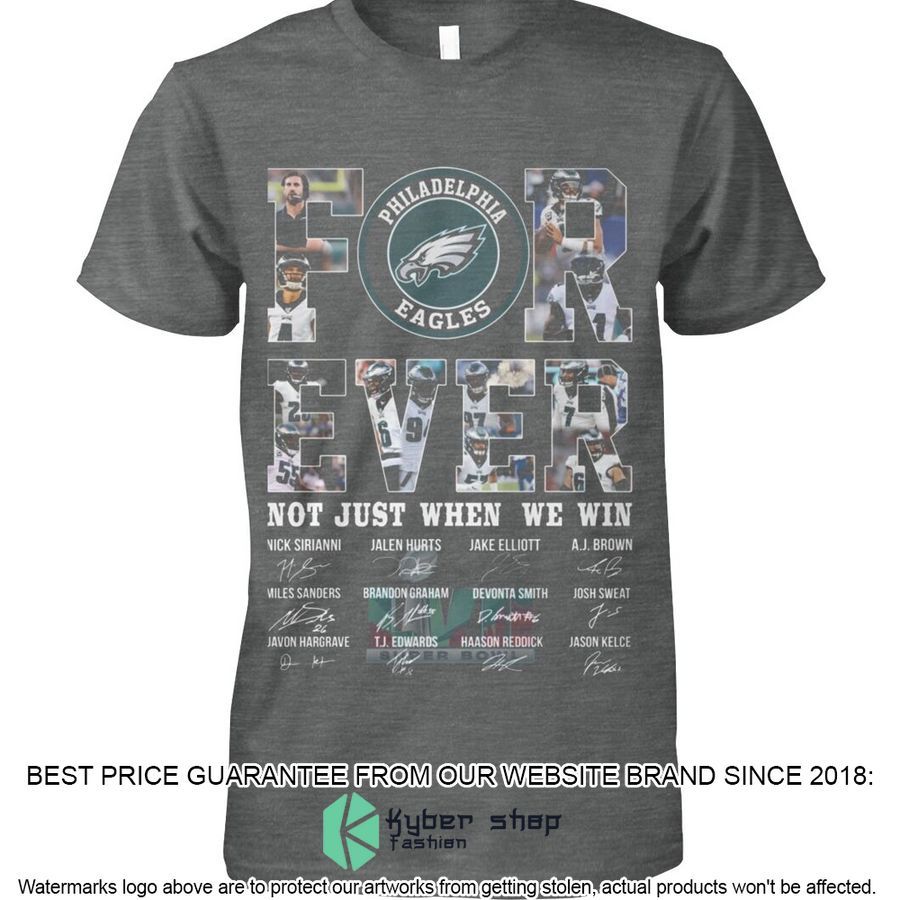 Philadelphia Eagles Forever Not Just When We Win 2D Shirt, Hoodie 4 philadelphia eagles forever not just when we win 2d shirt hoodie 4 191