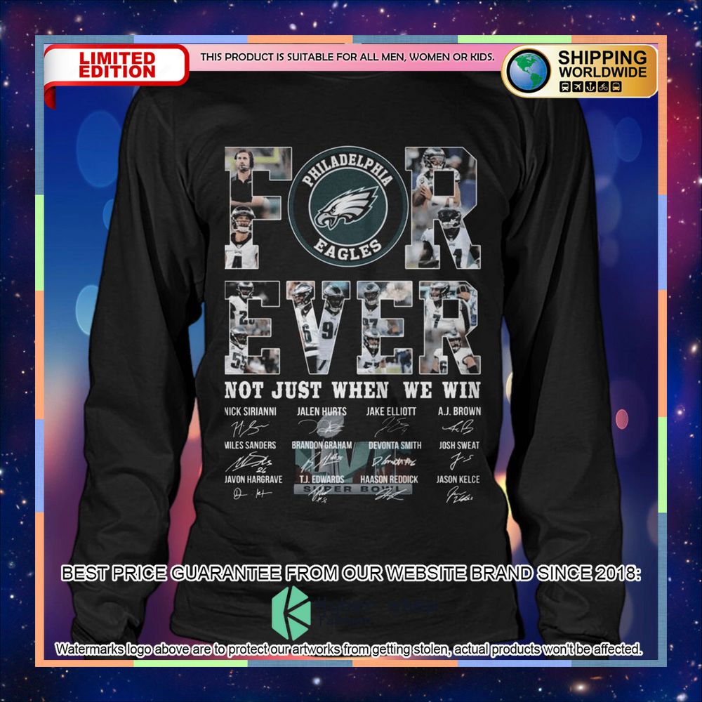 Philadelphia Eagles Forever Not Just When We Win 2D Shirt, Hoodie 19 philadelphia eagles forever not just when we win 2d shirt hoodie 7 714