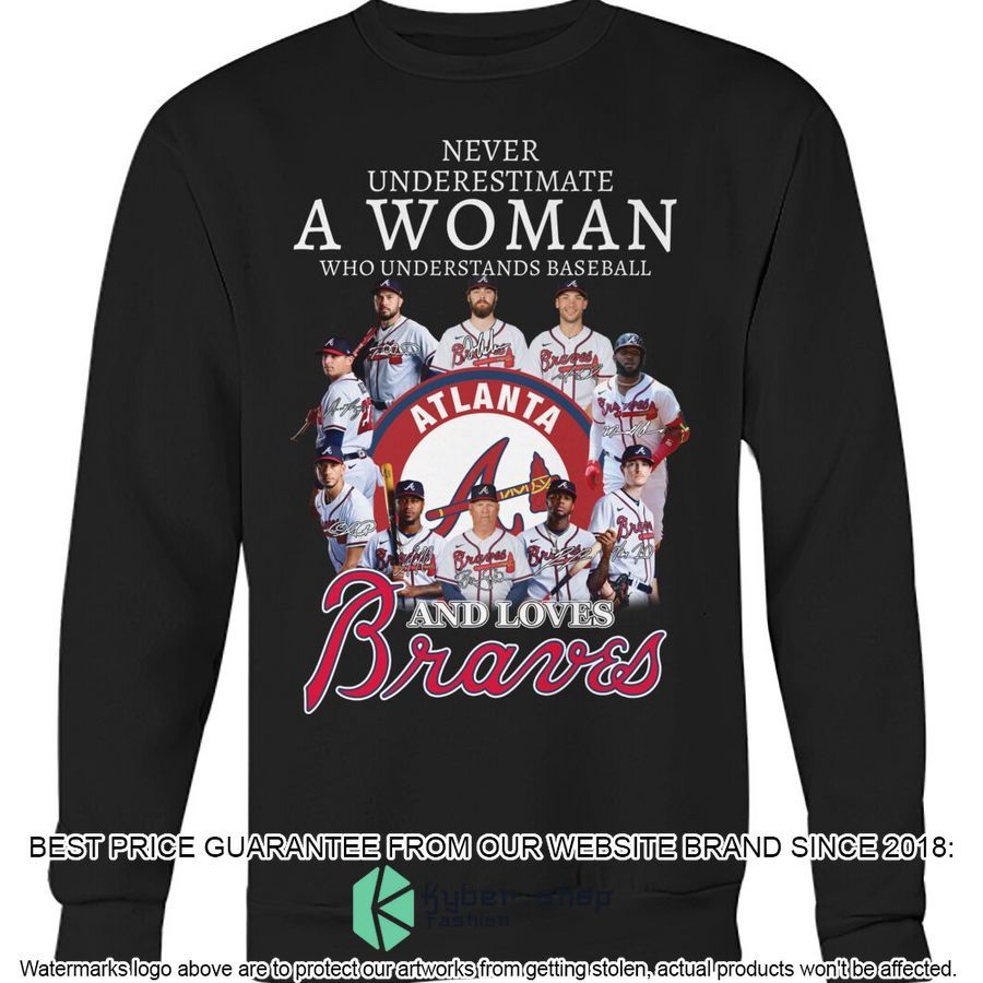 A Woman Who Understands Baseball and Loves Atlanta Braves Shirt, Hoodie 9 a woman who understands baseball and loves atlanta braves shirt hoodie 9 677