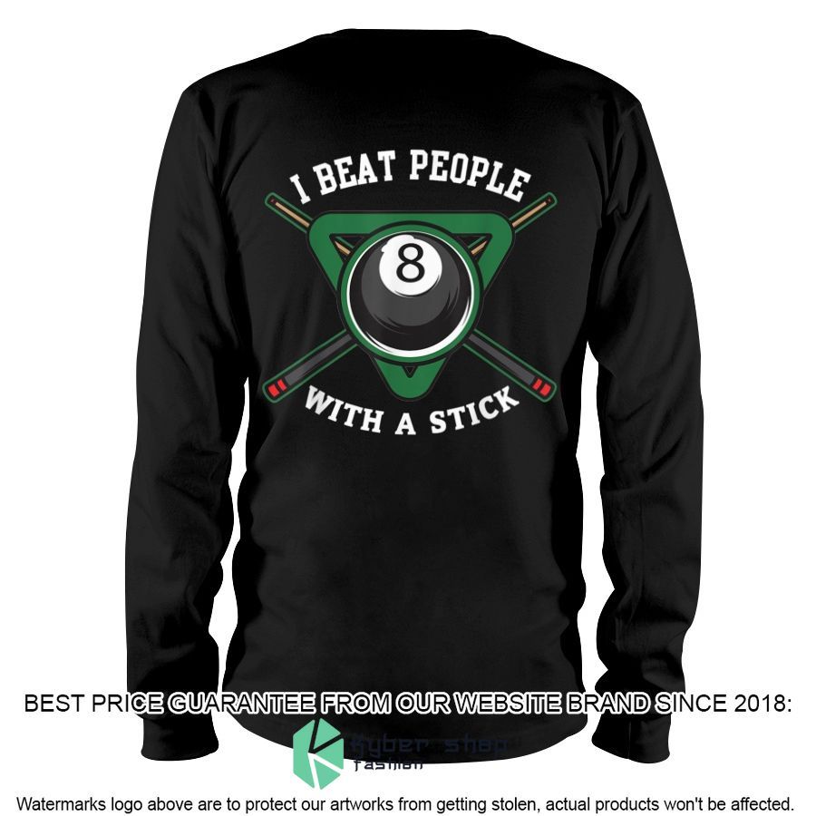 Billiards I Beat People With A Stick Shirt, Hoodie 5 billiards i beat people with a stick shirt hoodie 5 905