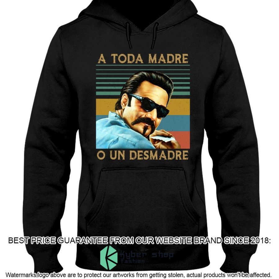 Blood in Blood Out A Toda Madre O Un Desmadre Shirt, Hoodie 3 blood in blood out a toda madre o un desmadre shirt hoodie 3 953