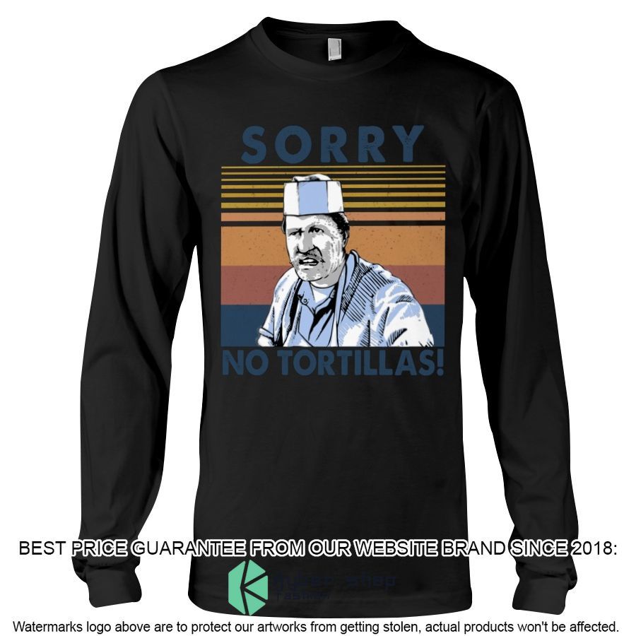 Blood in Blood Out Sorry No Tortillas Shirt, Hoodie 5 blood in blood out sorry no tortillas shirt hoodie 5 285