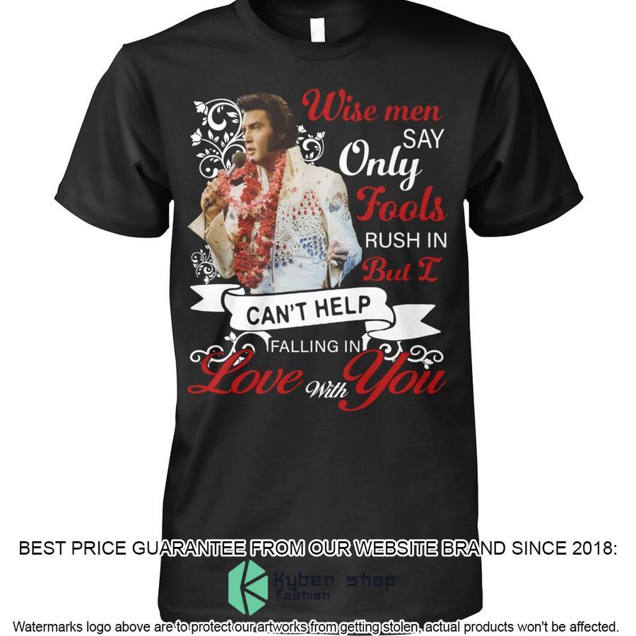 elvis presley i cant help falling in love with you shirt hoodie 1 813