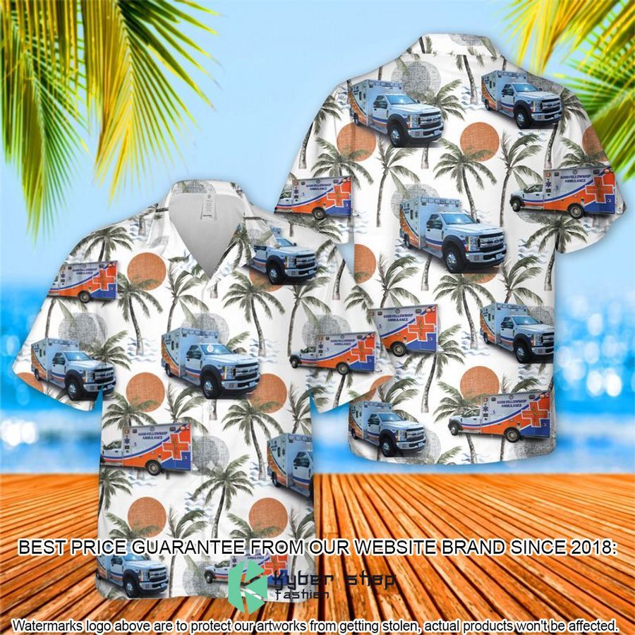 good fellowship ambulance ems hawaiian shirt 1 129